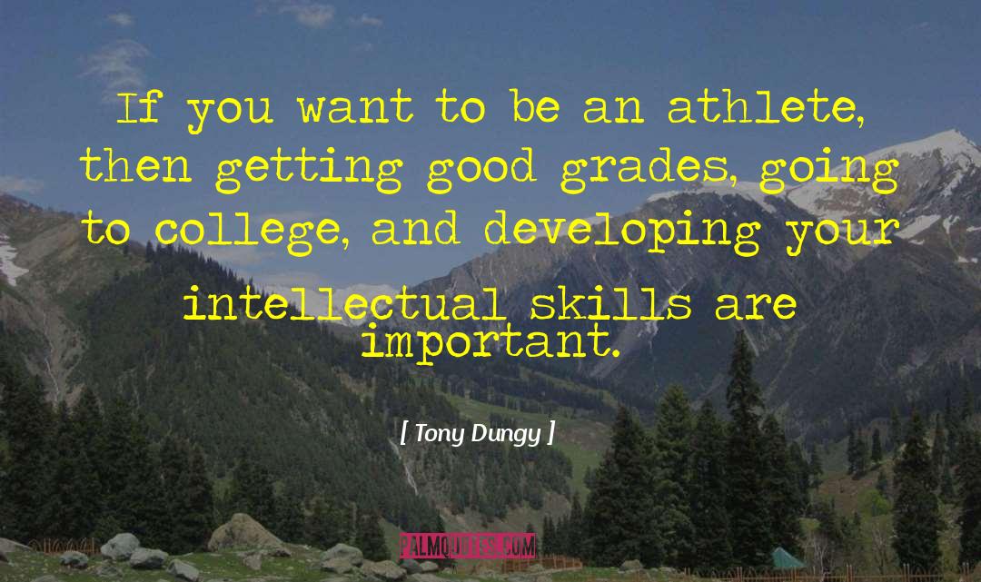 Tony Dungy Quotes: If you want to be