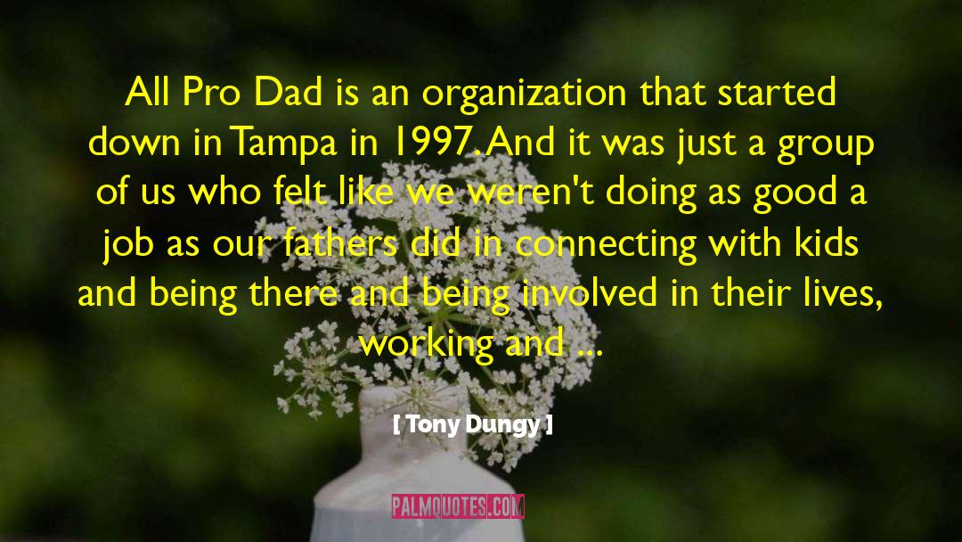 Tony Dungy Quotes: All Pro Dad is an