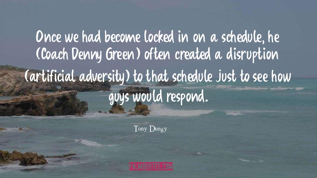 Tony Dungy Quotes: Once we had become locked