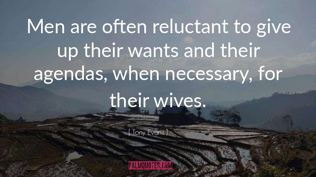 Tony Evans Quotes: Men are often reluctant to