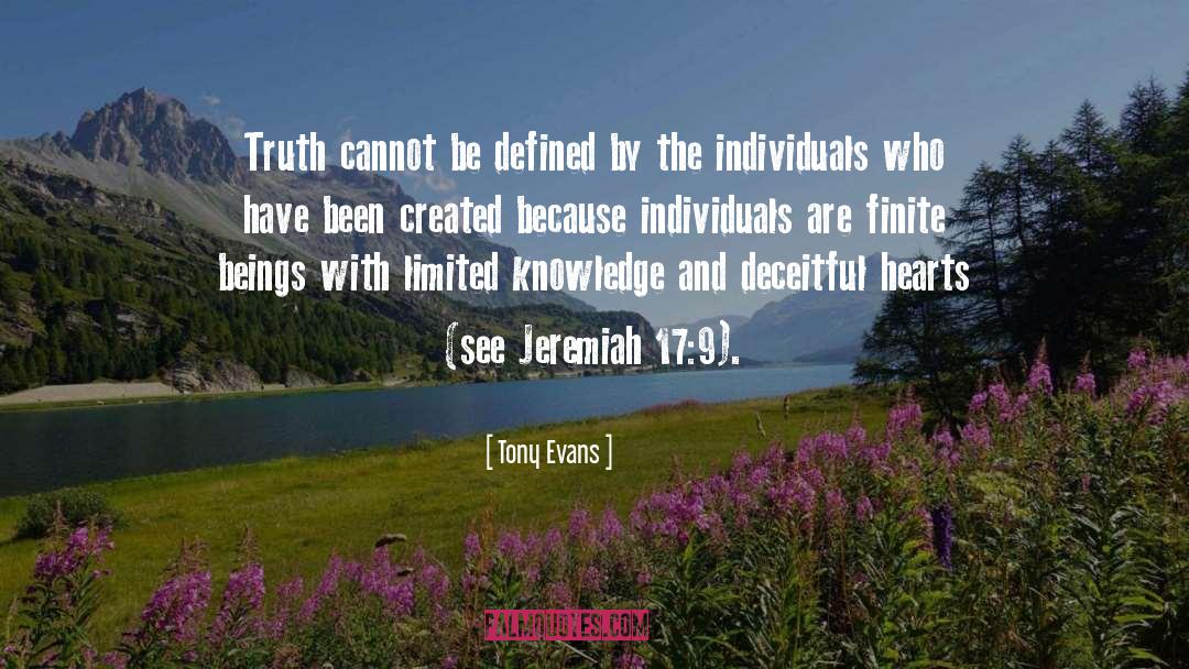 Tony Evans Quotes: Truth cannot be defined by