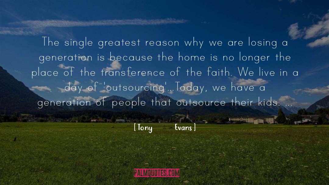 Tony Evans Quotes: The single greatest reason why