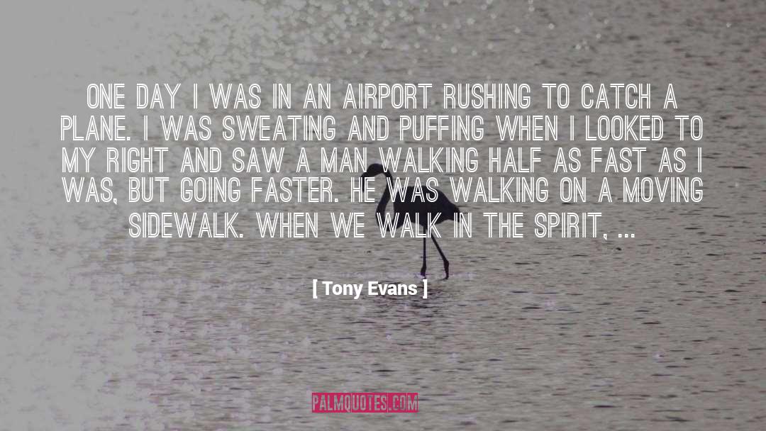 Tony Evans Quotes: One day I was in