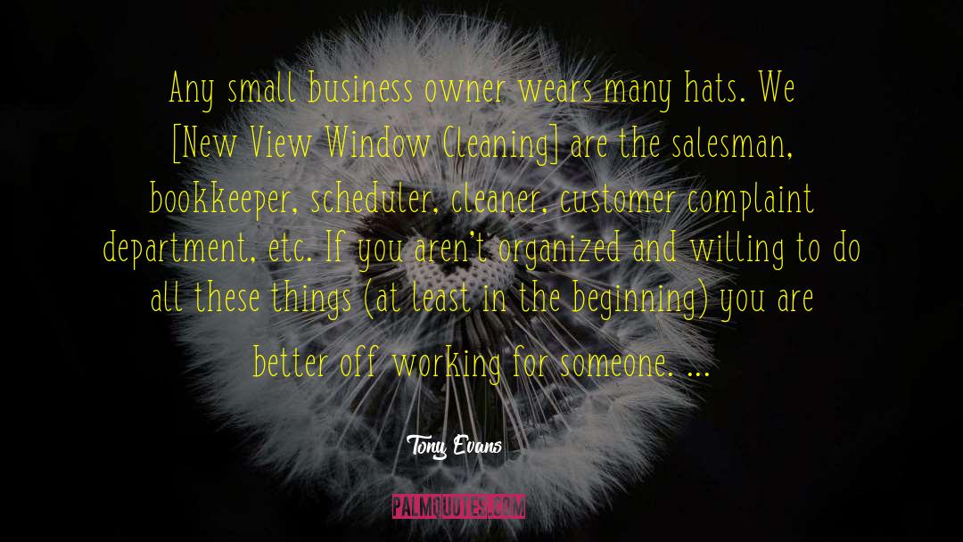 Tony Evans Quotes: Any small business owner wears