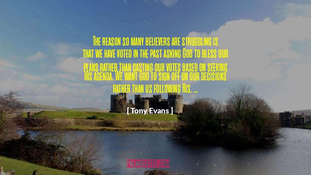 Tony Evans Quotes: The reason so many believers