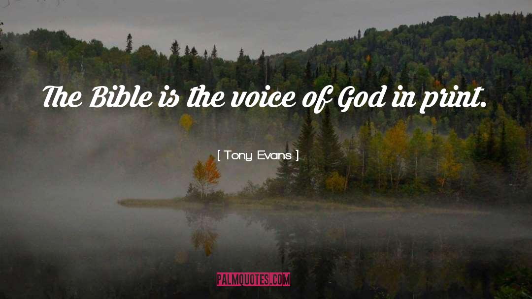 Tony Evans Quotes: The Bible is the voice