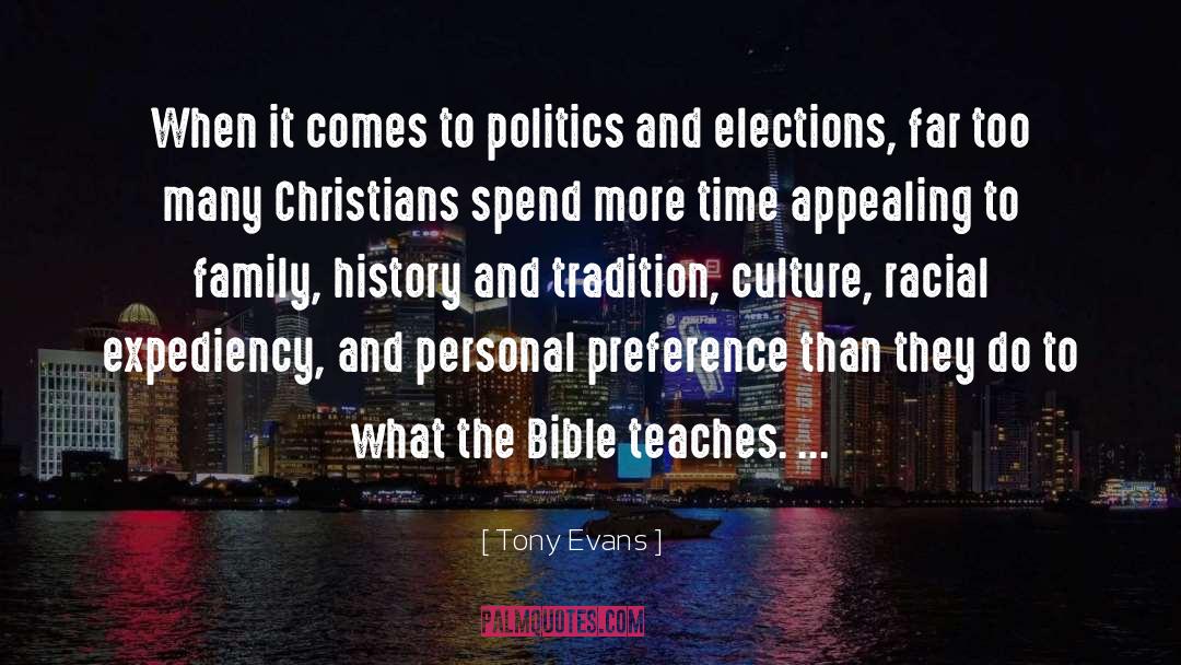 Tony Evans Quotes: When it comes to politics