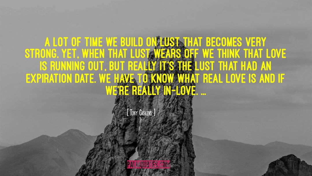 Tony Gaskins Quotes: A lot of time we
