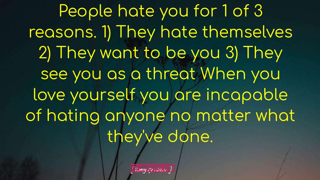 Tony Gaskins Quotes: People hate you for 1