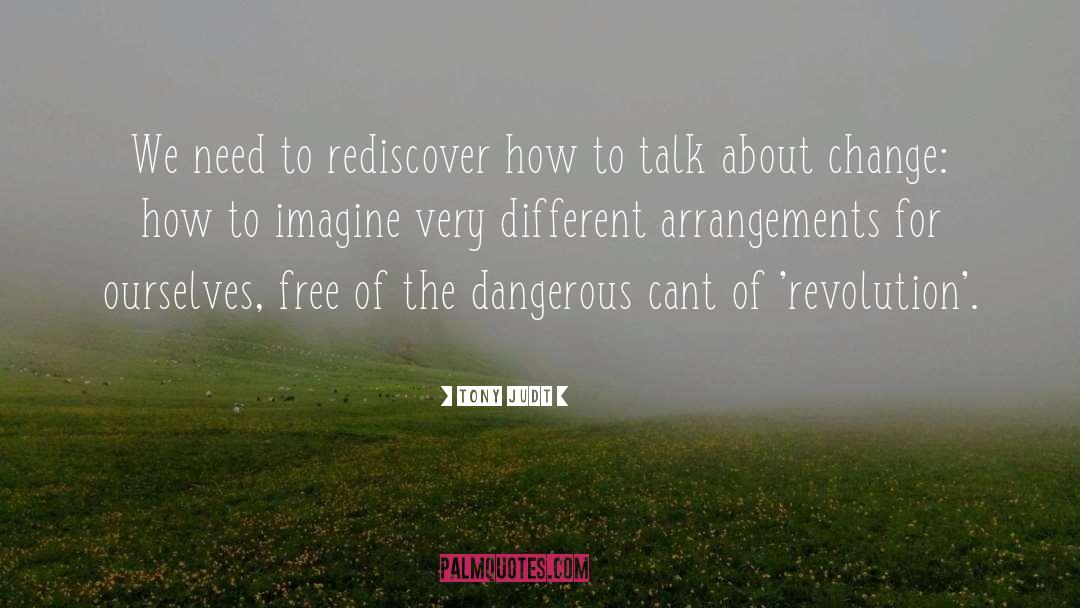 Tony Judt Quotes: We need to rediscover how