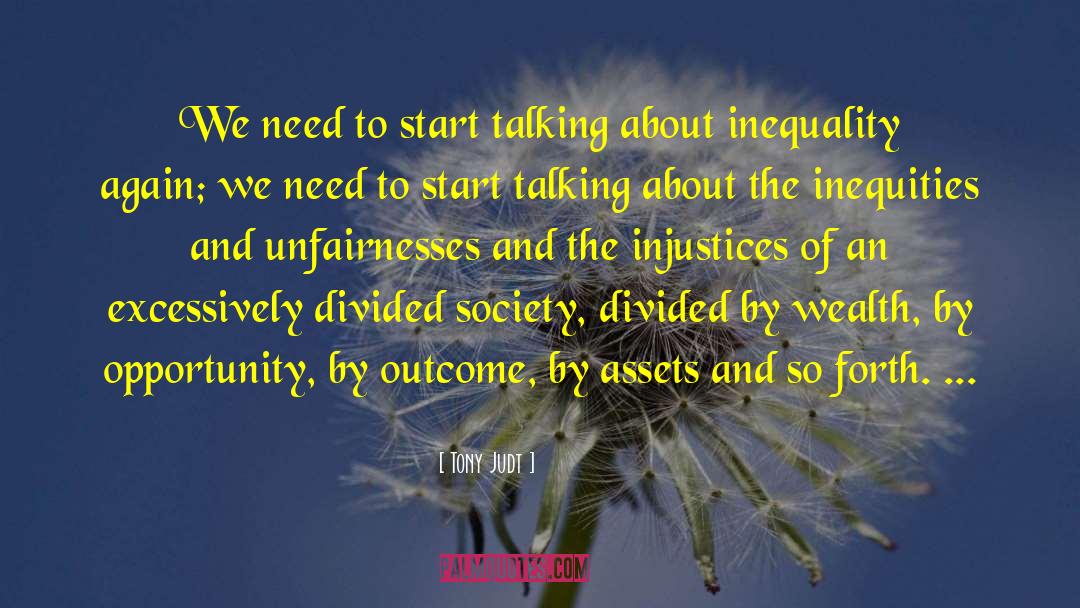 Tony Judt Quotes: We need to start talking