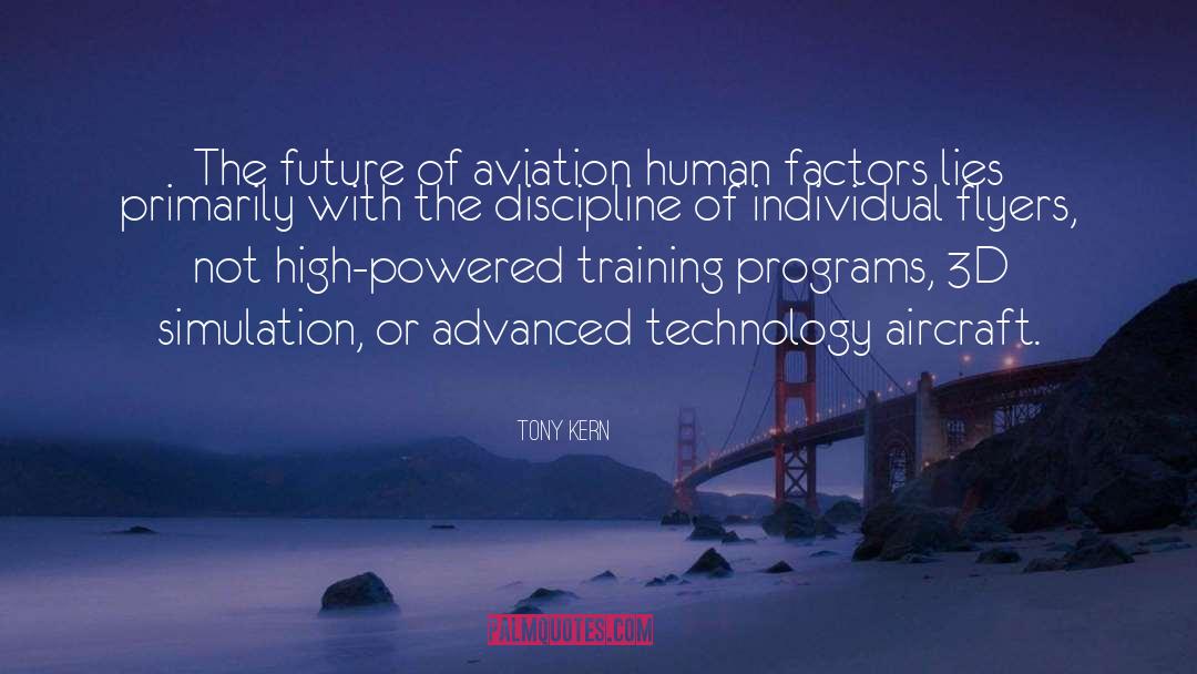 Tony Kern Quotes: The future of aviation human