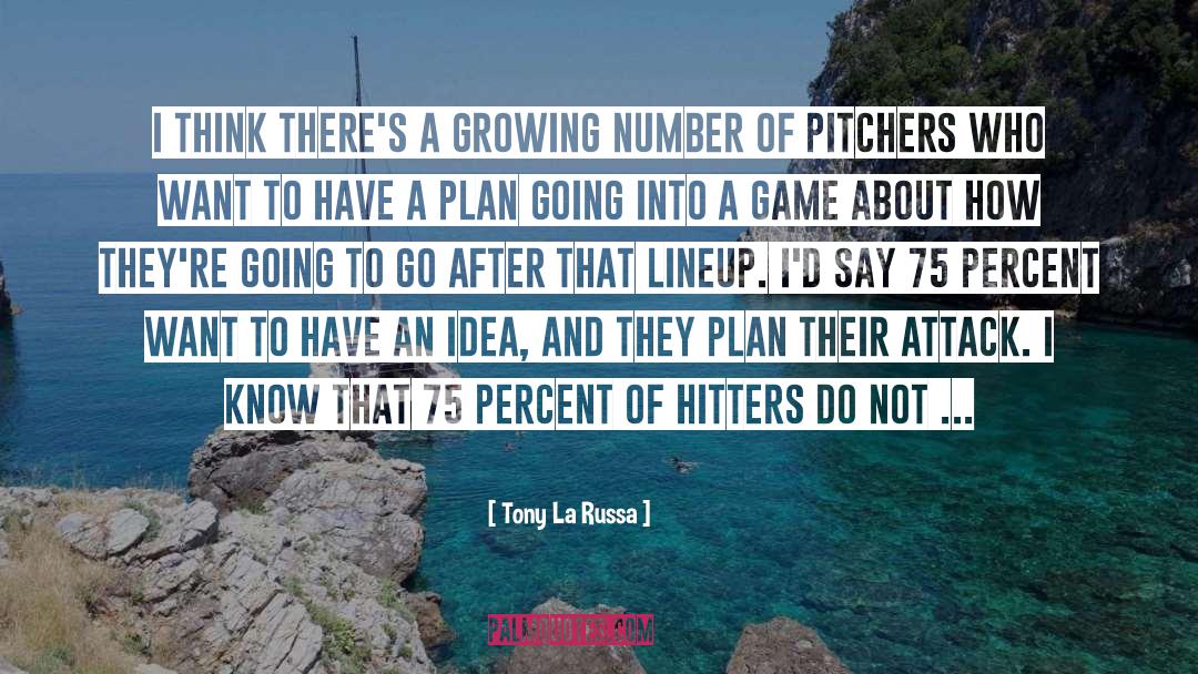 Tony La Russa Quotes: I think there's a growing