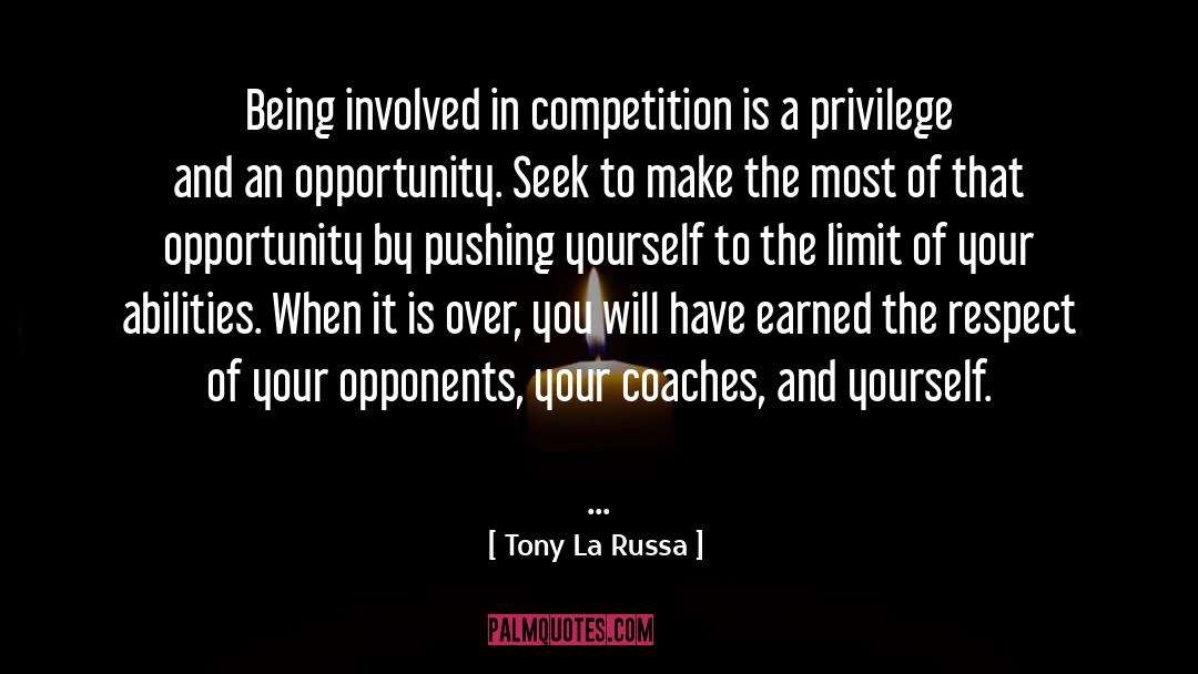 Tony La Russa Quotes: Being involved in competition is