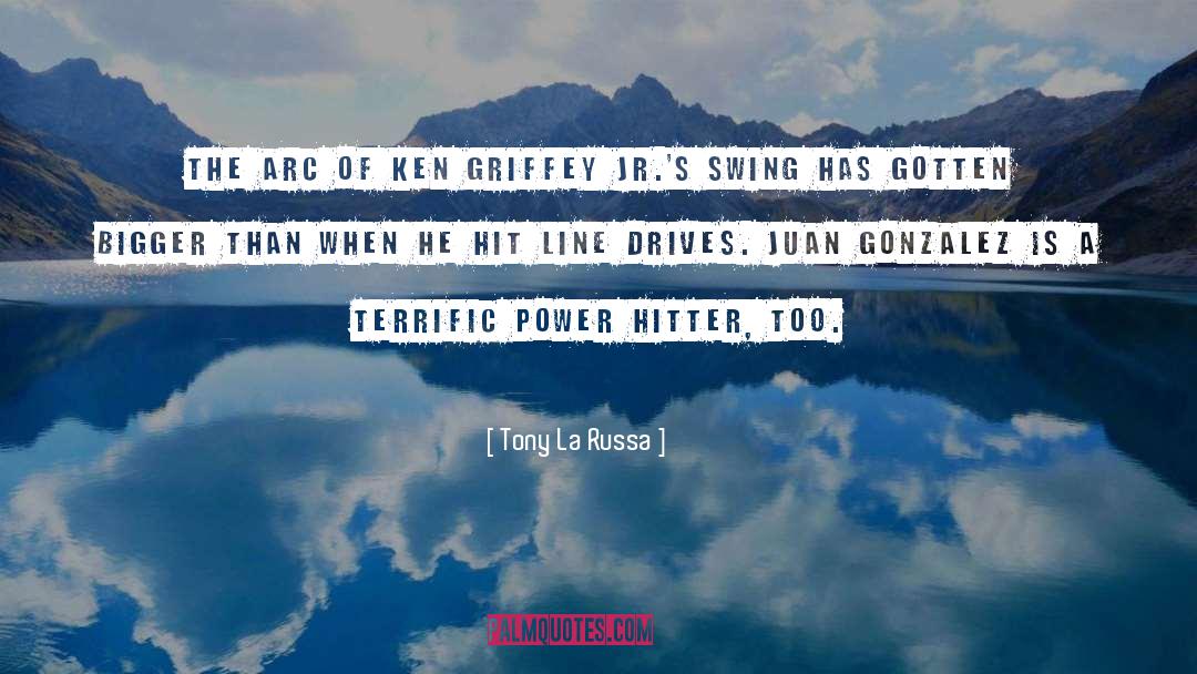 Tony La Russa Quotes: The arc of Ken Griffey