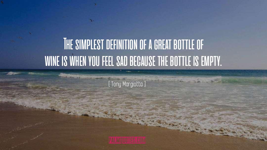 Tony Margiotta Quotes: The simplest definition of a