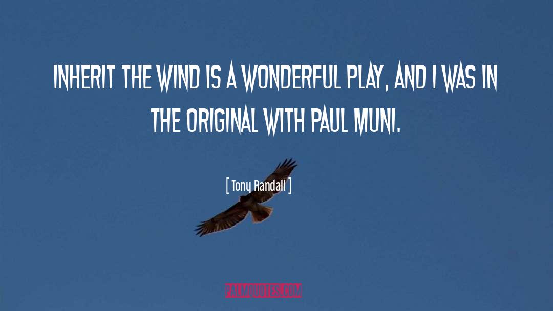 Tony Randall Quotes: Inherit the Wind is a
