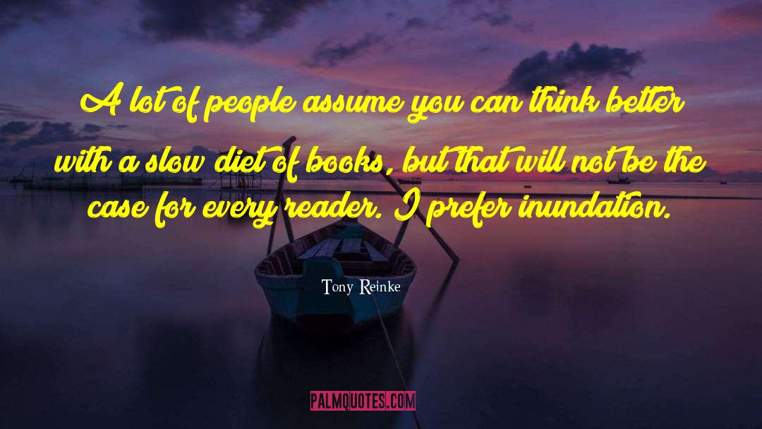 Tony Reinke Quotes: A lot of people assume