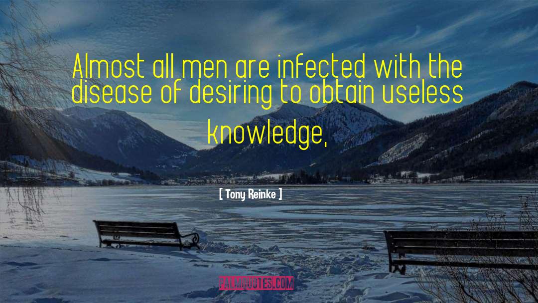 Tony Reinke Quotes: Almost all men are infected