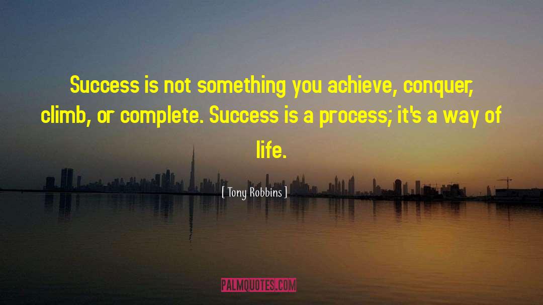 Tony Robbins Quotes: Success is not something you
