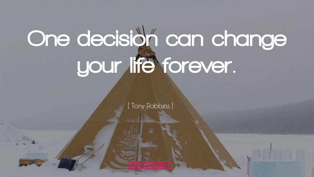 Tony Robbins Quotes: One decision can change your