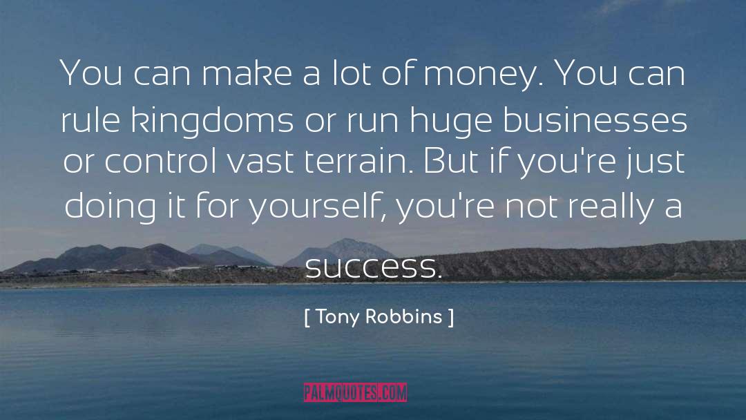 Tony Robbins Quotes: You can make a lot