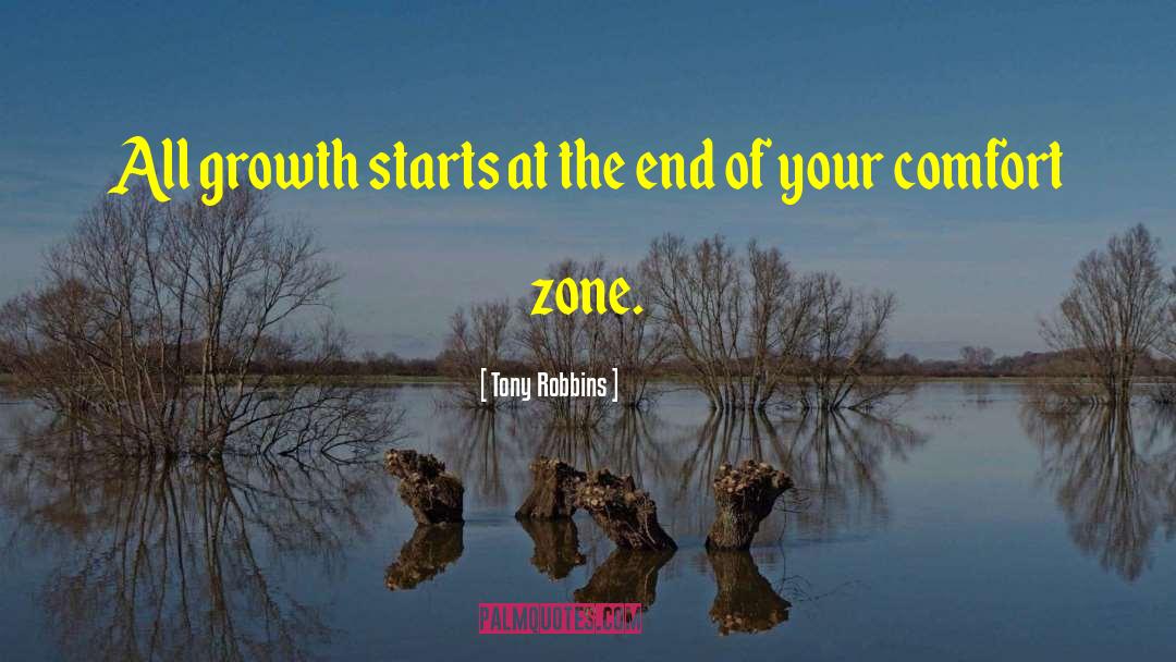 Tony Robbins Quotes: All growth starts at the