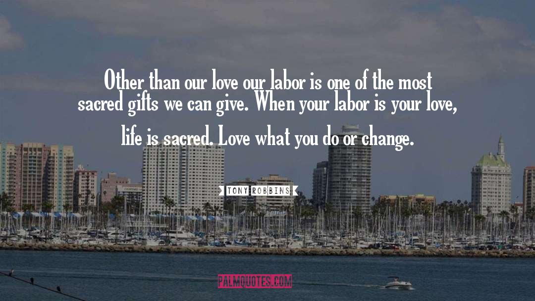 Tony Robbins Quotes: Other than our love our