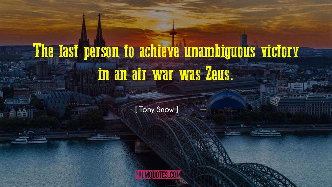 Tony Snow Quotes: The last person to achieve