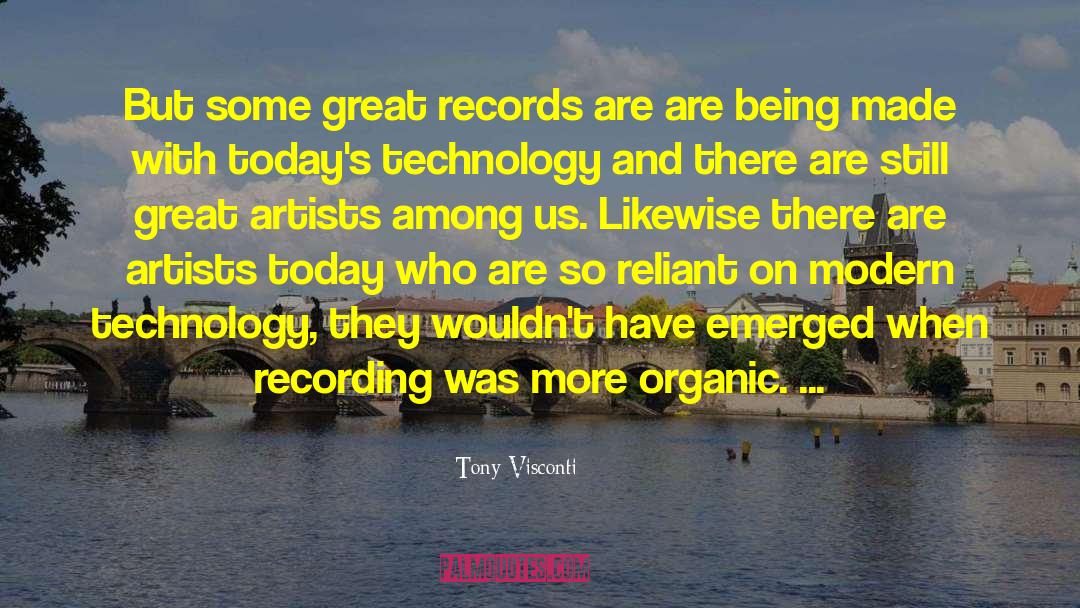 Tony Visconti Quotes: But some great records are