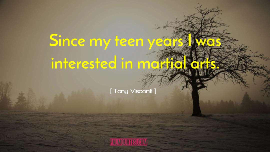 Tony Visconti Quotes: Since my teen years I