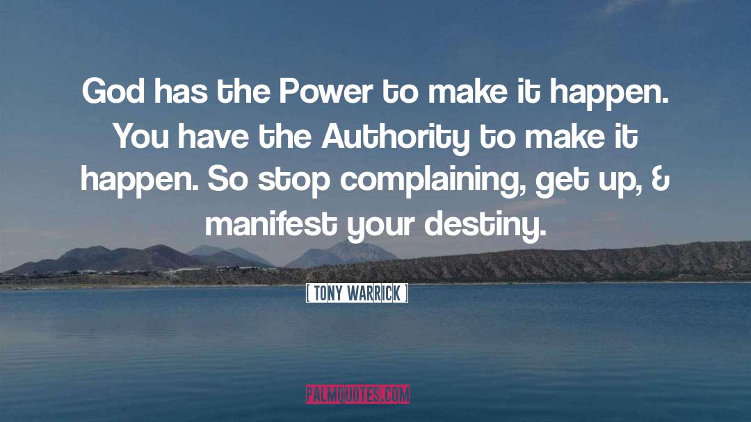 Tony Warrick Quotes: God has the Power to