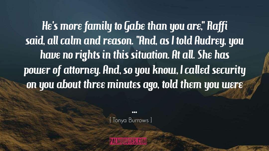 Tonya Burrows Quotes: He's more family to Gabe
