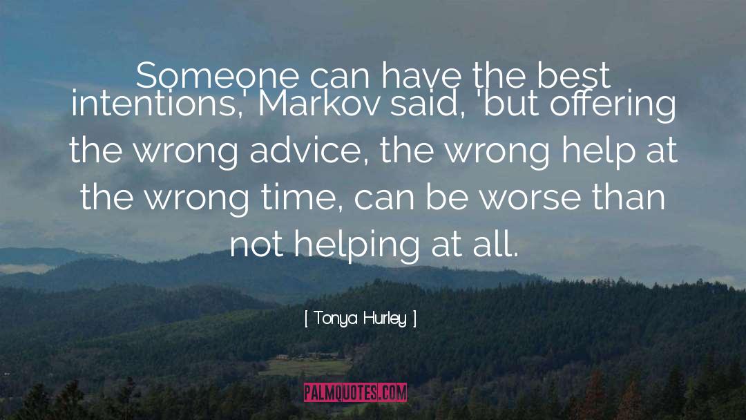 Tonya Hurley Quotes: Someone can have the best