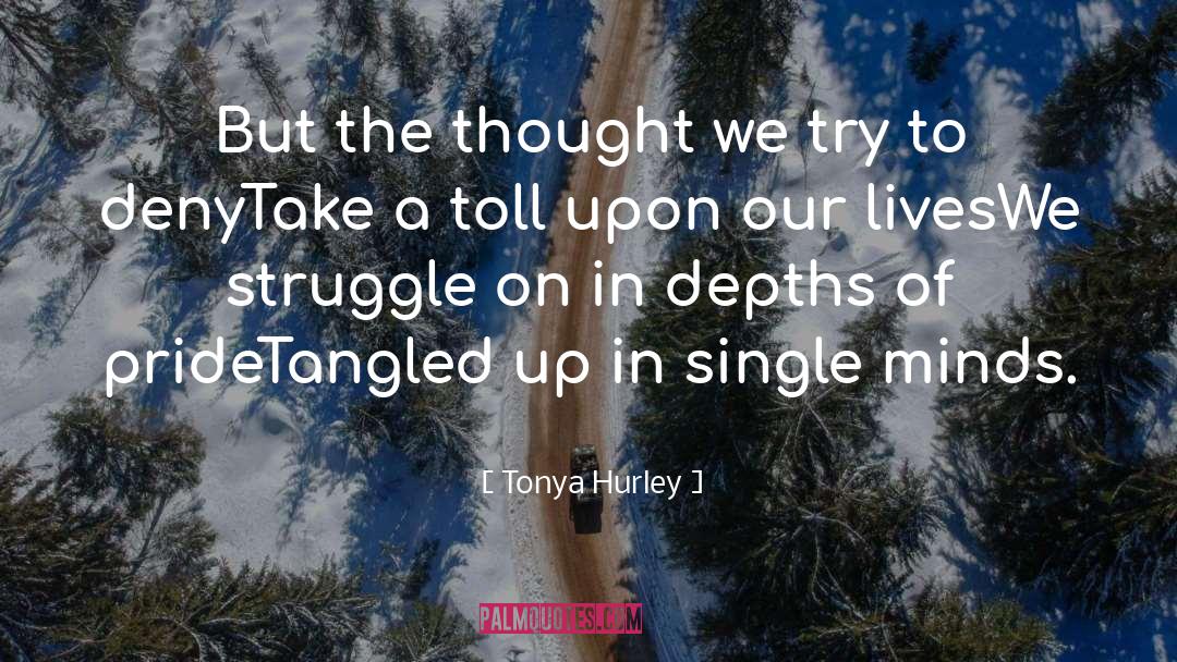 Tonya Hurley Quotes: But the thought we try