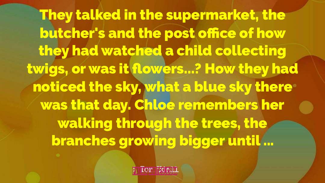 Tor Udall Quotes: They talked in the supermarket,