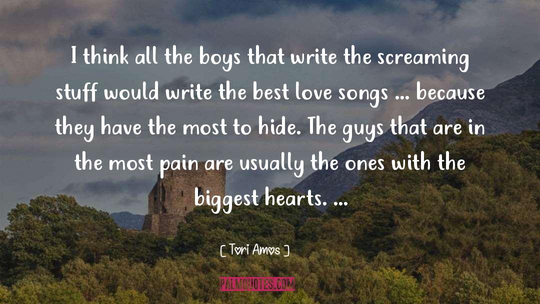 Tori Amos Quotes: I think all the boys