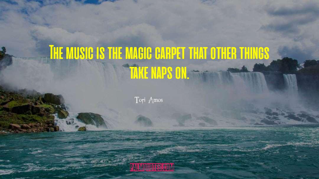 Tori Amos Quotes: The music is the magic