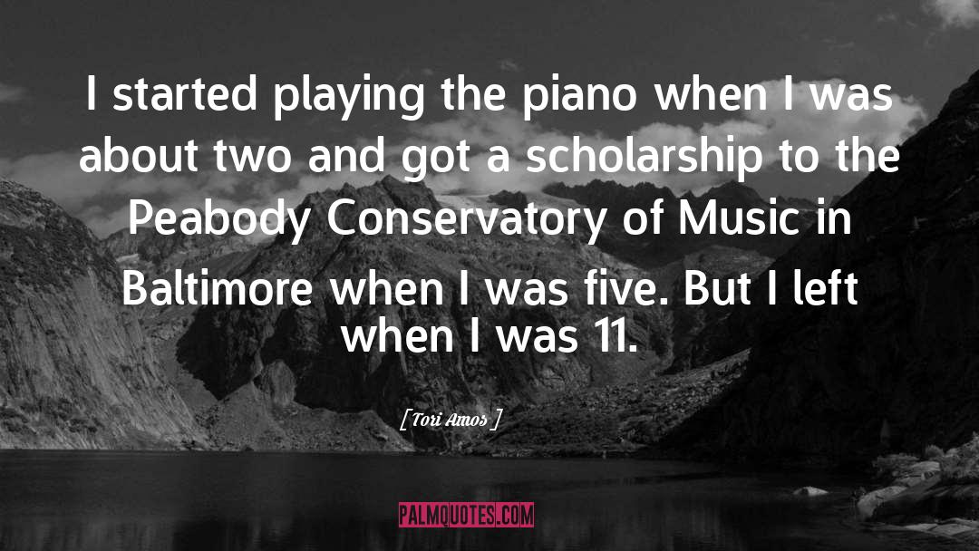 Tori Amos Quotes: I started playing the piano