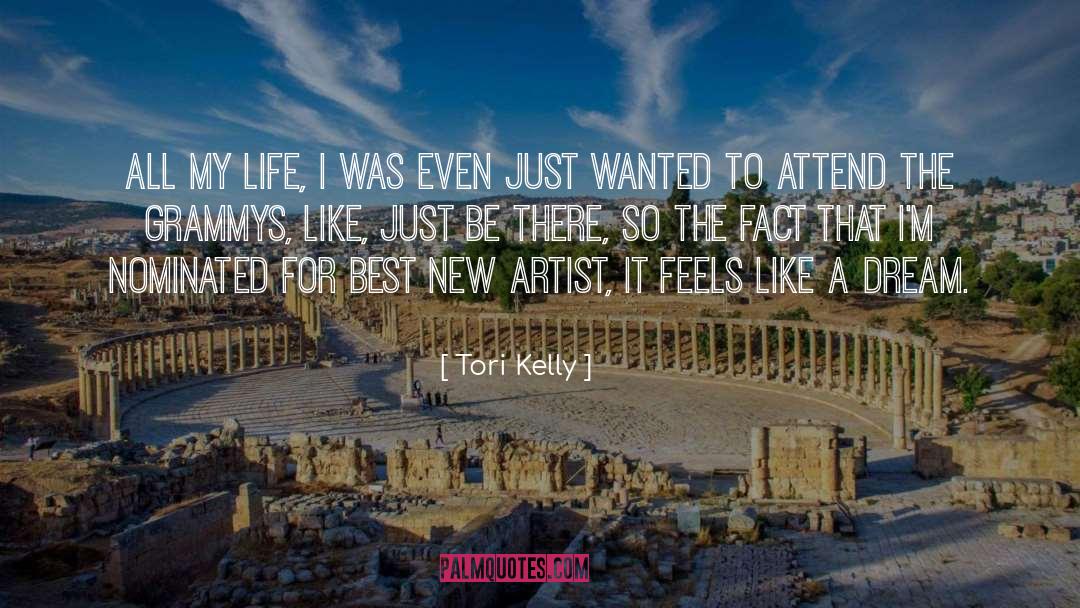 Tori Kelly Quotes: All my life, I was
