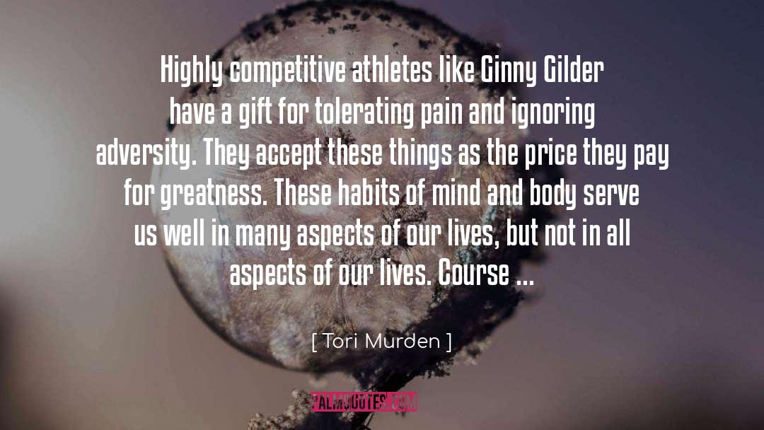 Tori Murden Quotes: Highly competitive athletes like Ginny