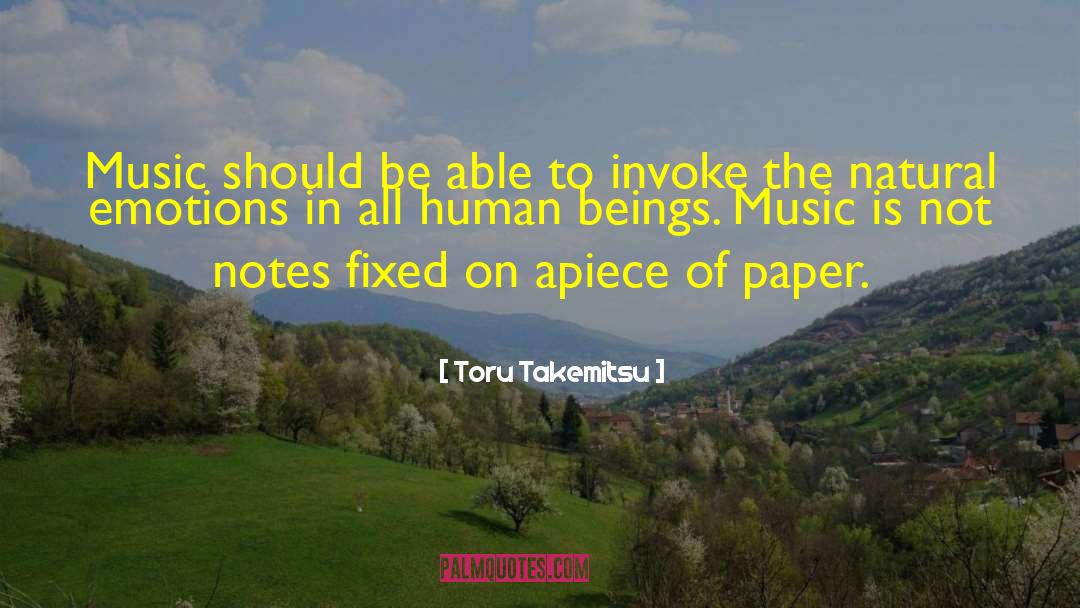 Toru Takemitsu Quotes: Music should be able to