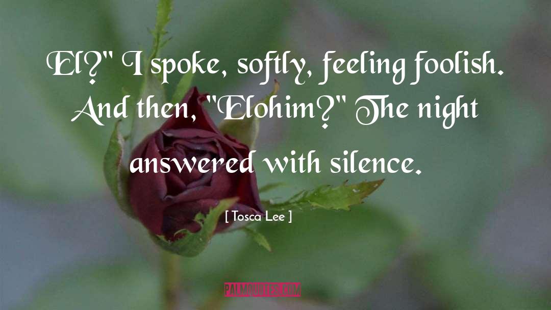 Tosca Lee Quotes: El?