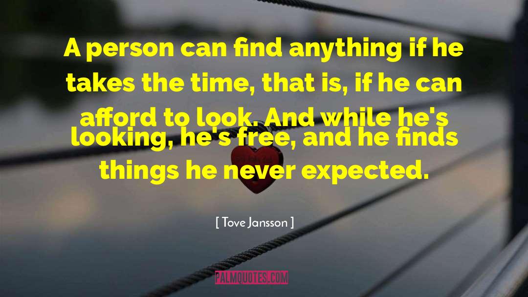 Tove Jansson Quotes: A person can find anything