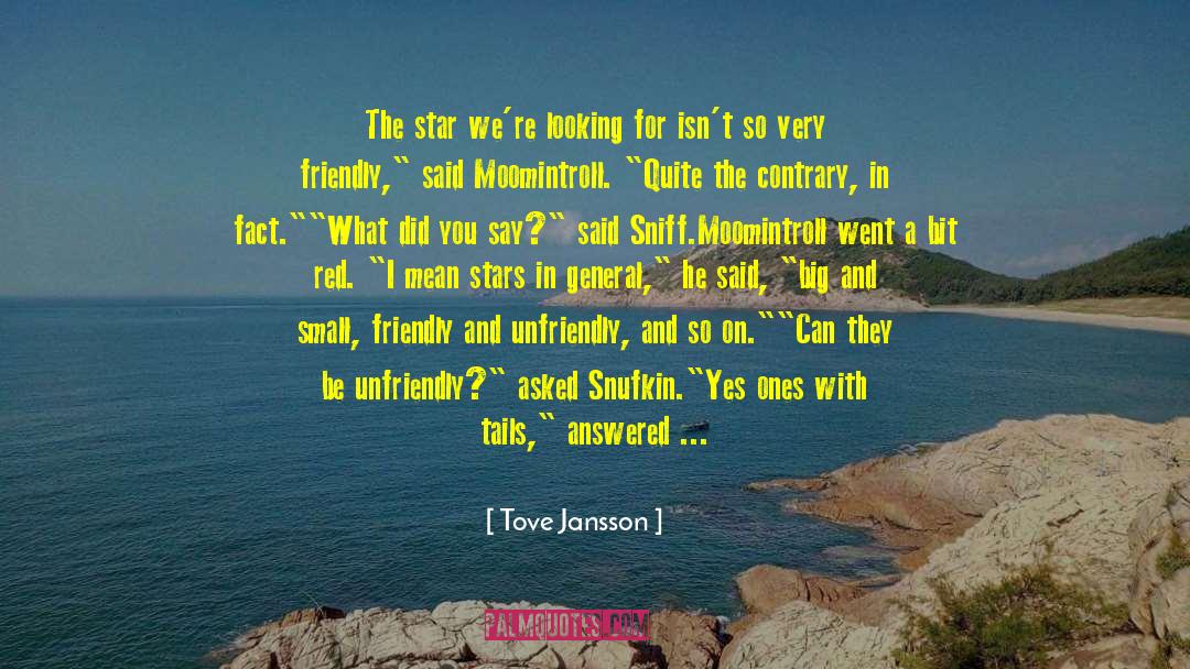 Tove Jansson Quotes: The star we're looking for