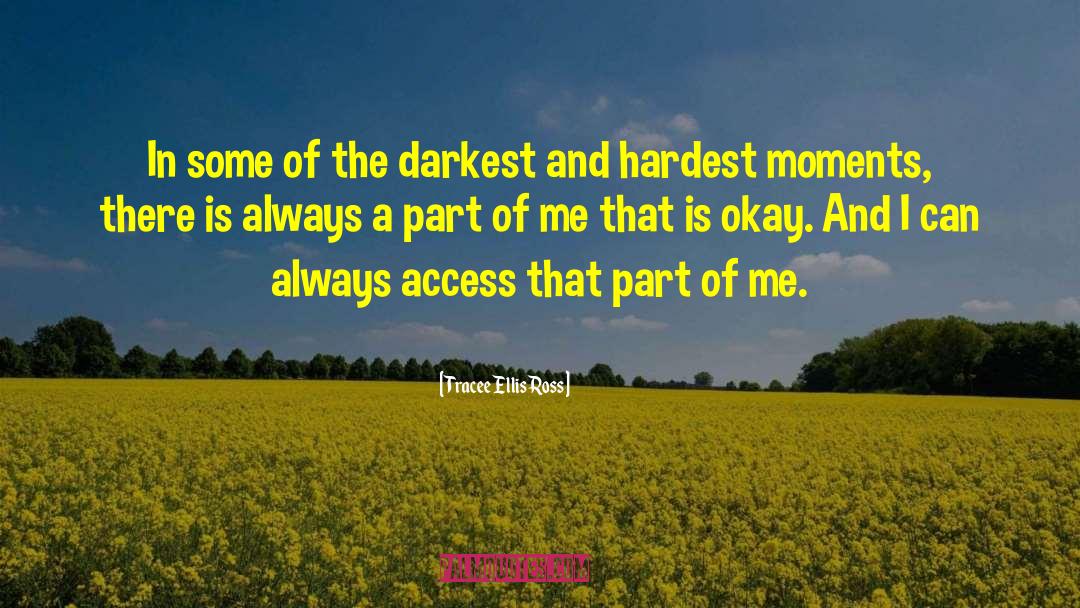 Tracee Ellis Ross Quotes: In some of the darkest