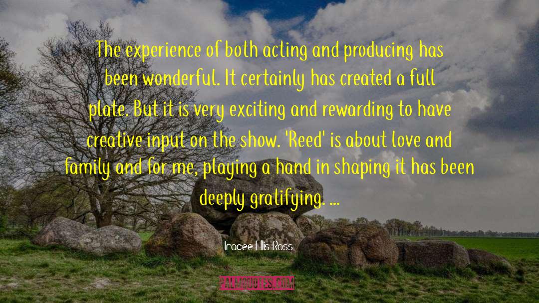 Tracee Ellis Ross Quotes: The experience of both acting