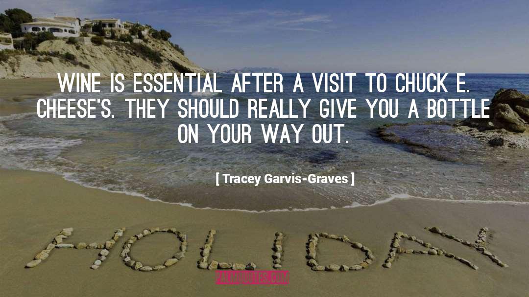 Tracey Garvis-Graves Quotes: Wine is essential after a