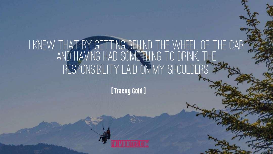 Tracey Gold Quotes: I knew that by getting