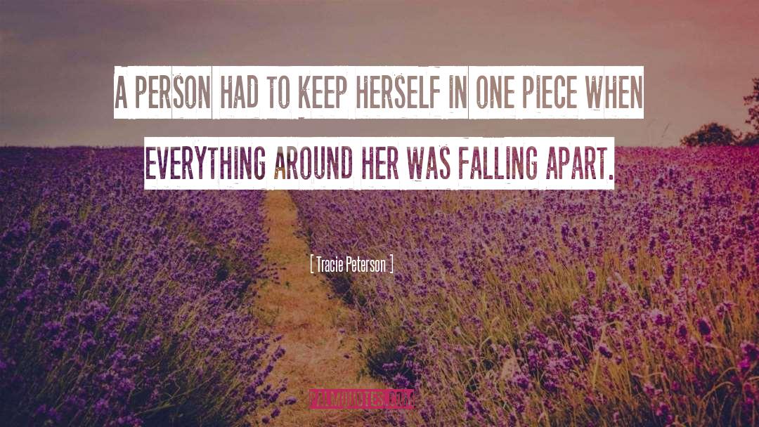 Tracie Peterson Quotes: A person had to keep